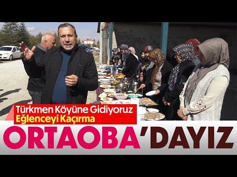 ORTAOBA KÖYÜ (Aktekke Gıda ile Buram Buram Karaman) #köyhayatı