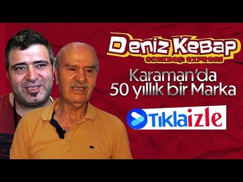 Karaman'da 50 Yıllık bir marka, Deniz Kebap
