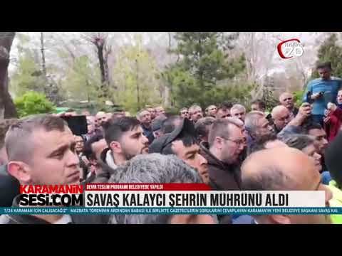 SAVAŞ KALAYCI ŞEHRİN MÜHRÜNÜ ALDI
