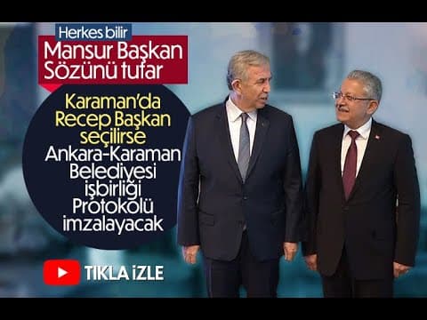 Mansur Yavaş'tan CHP'nin Karaman adayına destek
