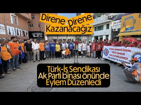 Türk-iş sendikası AK Parti binası önünde eylem yaptı