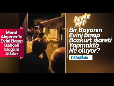 meral akşenerin evine baskın yaptılar
