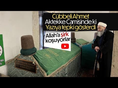 Cübbeli Ahmet Hoca Aktekke Camisinde ki yazıya tepki gösterdi