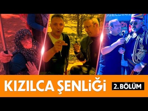 Buram Buram Kızılca Şenliği - 2. BÖLÜM