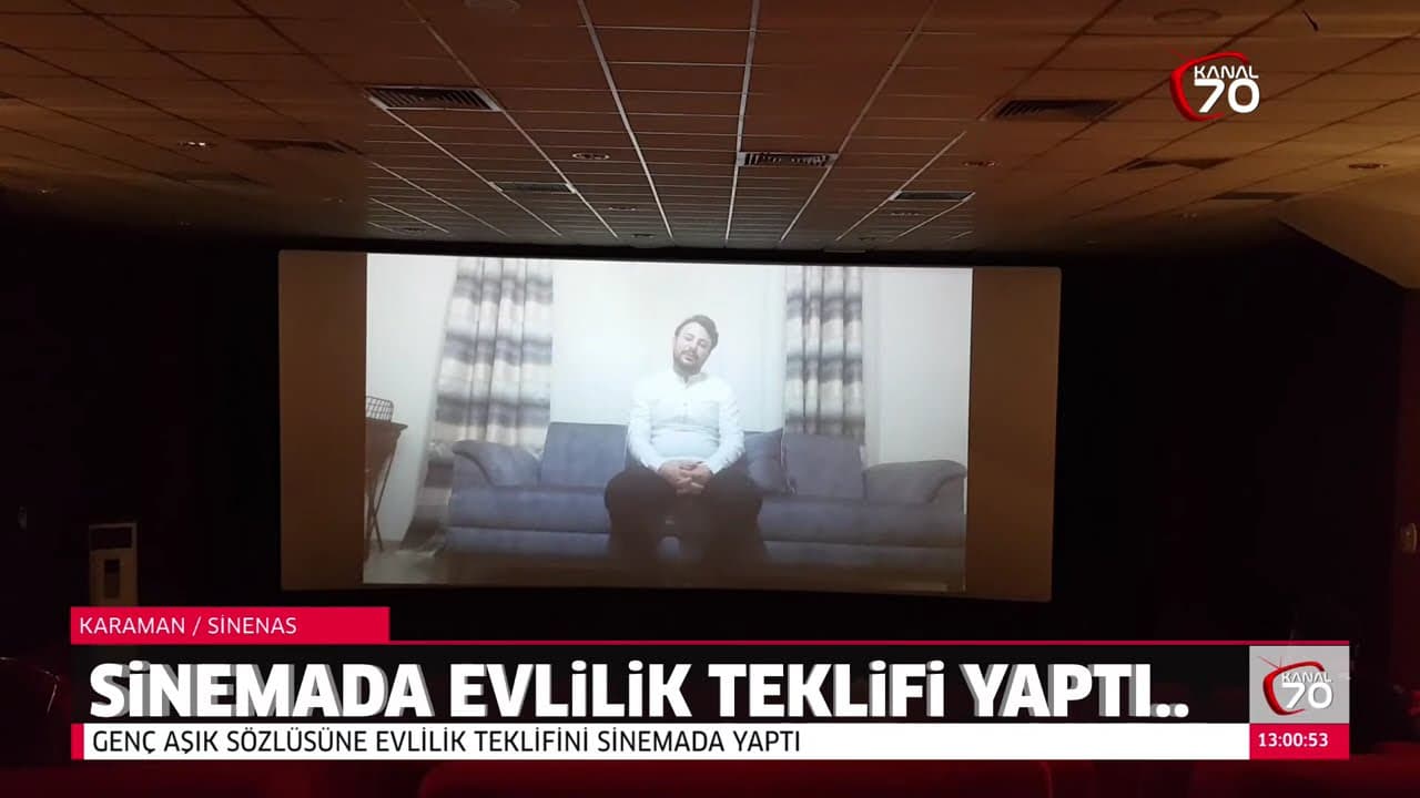 SİNEMA DA EVLİLİK TEKLİFİ   02 Temmuz 2019