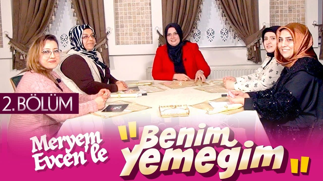2. BÖLÜM - BENİM YEMEĞİM