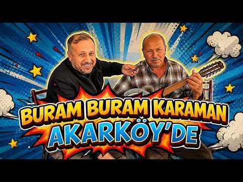 BURAM BURAM AKARKÖY'DE