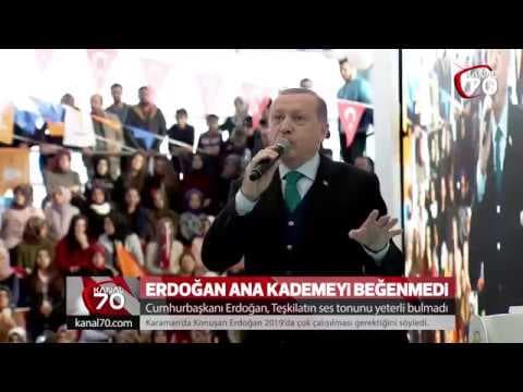 ERDOĞAN ANA KADEMEYİ BEĞENMEDİ