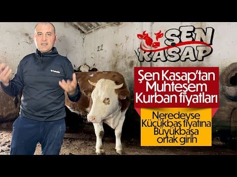 Şen Kasap'tan Muhteşem Kurbanlık Fiyatları