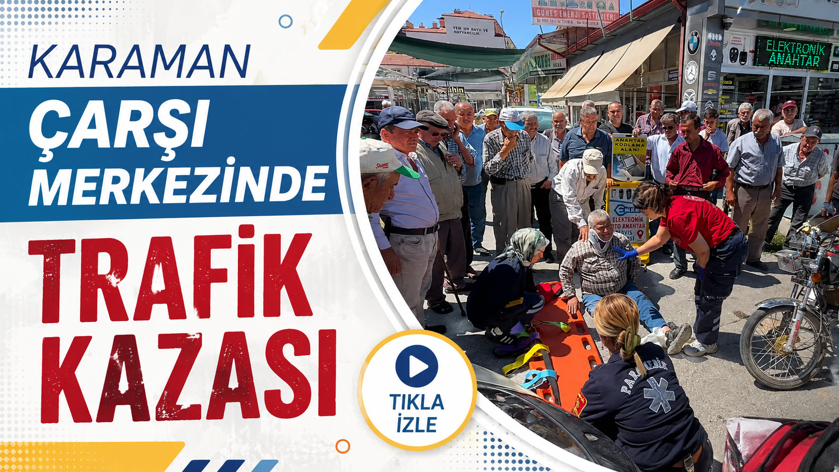 Karaman Çarşı Merkezinde trafik kazası