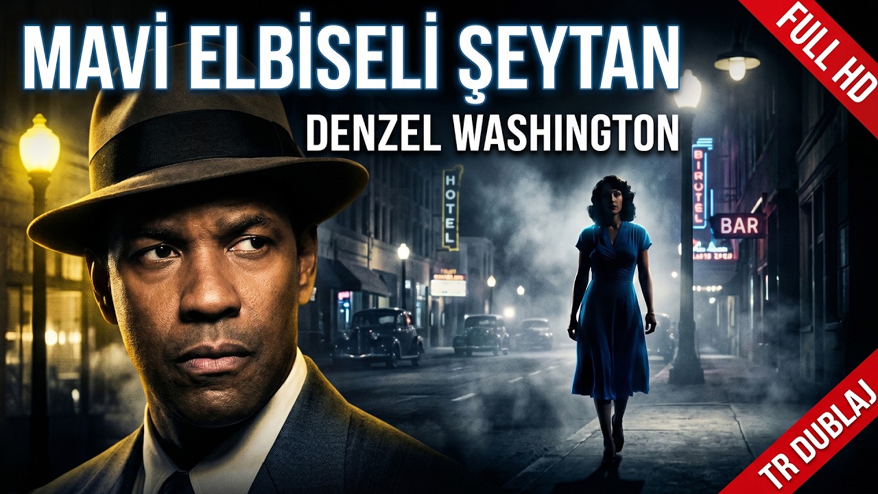  Mavi Elbiseli Şeytan | Denzel Washington | Gizem & Gerilim | FULL HD | Türkçe Dublaj